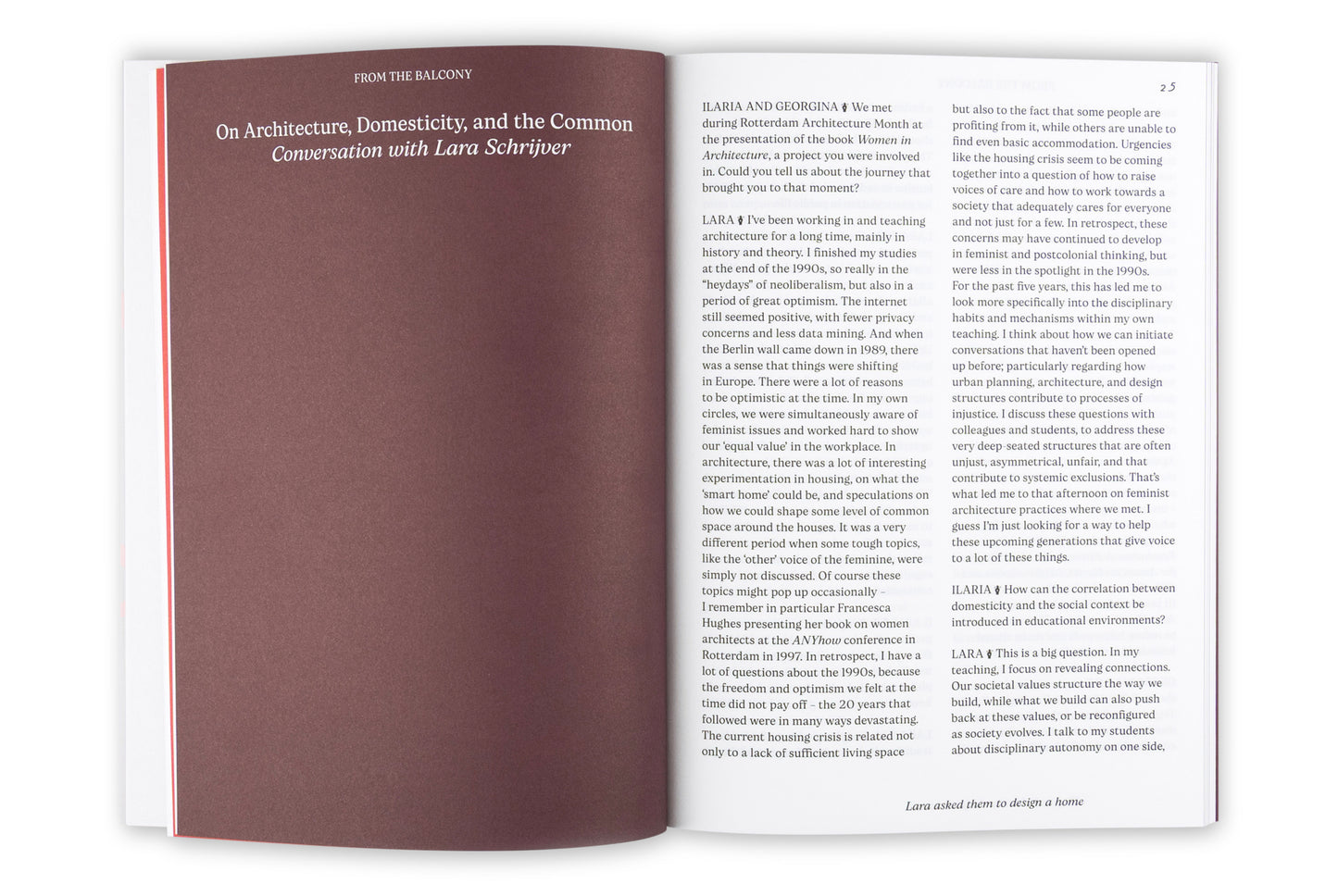 They Asked Me to Design a House, I Asked Them to Design a Home - Beyond the Architectural House. Reflections and Exercises on Domestic Life