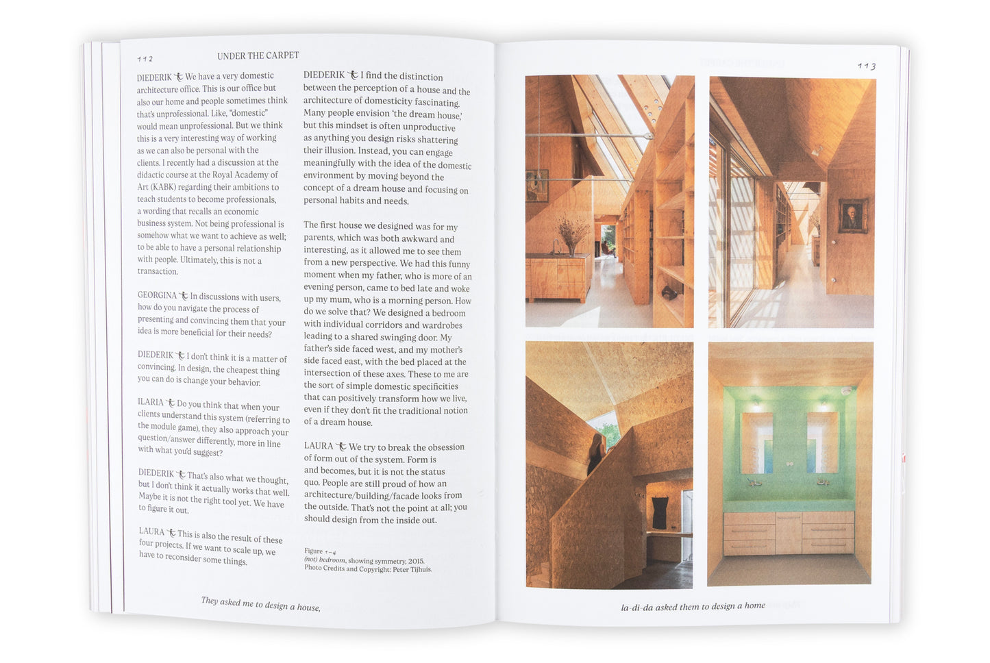 They Asked Me to Design a House, I Asked Them to Design a Home - Beyond the Architectural House. Reflections and Exercises on Domestic Life
