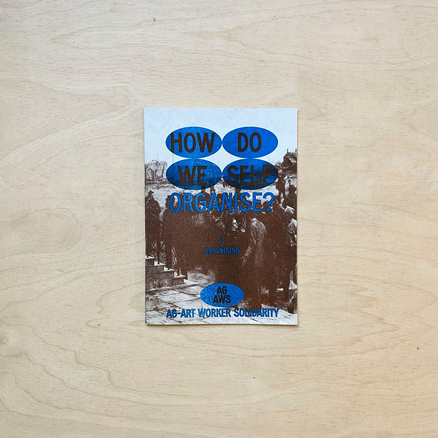 How Do We Self Organise #1 - Unionising