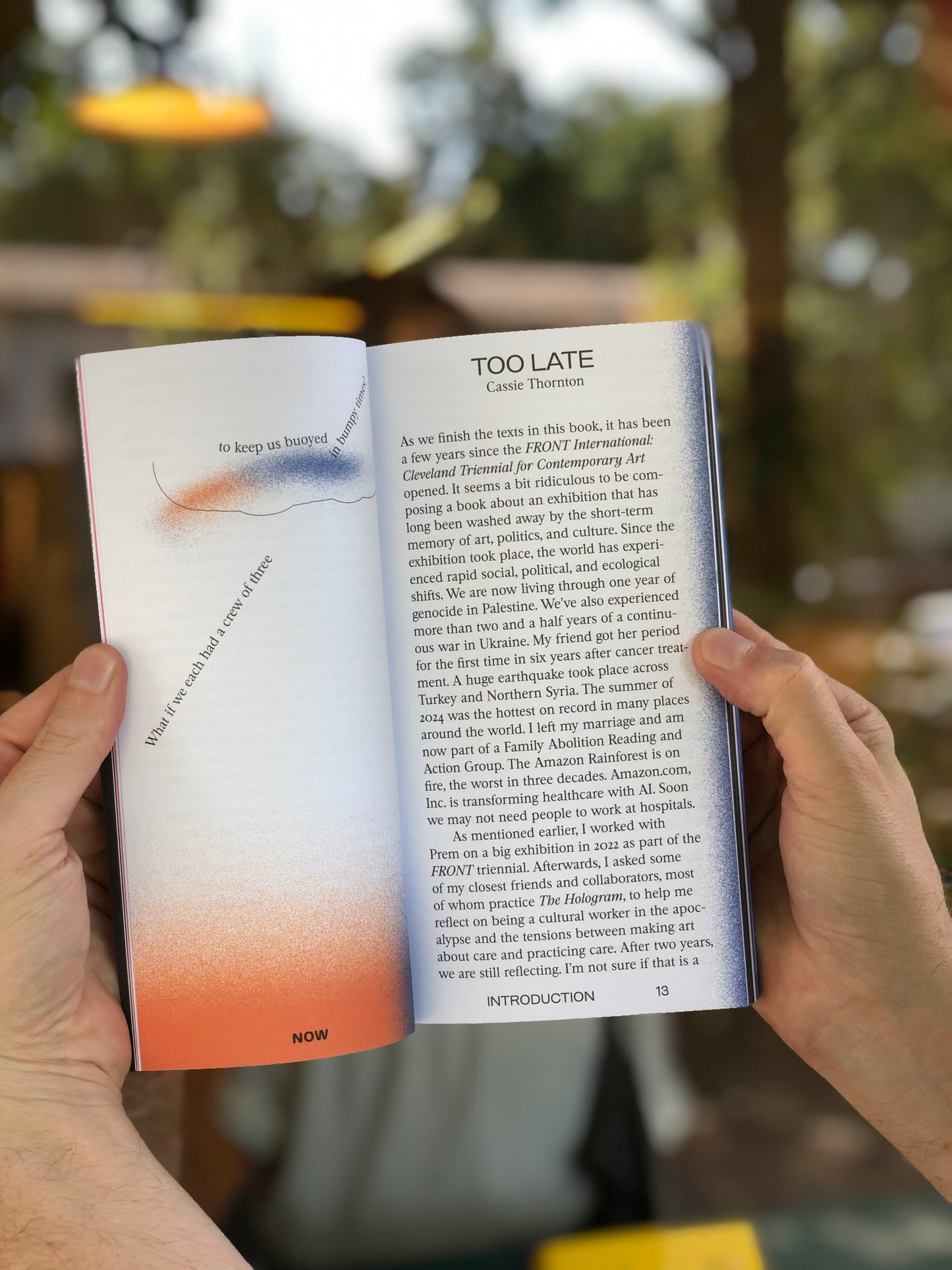 It's Too Late. Do It Anyway!