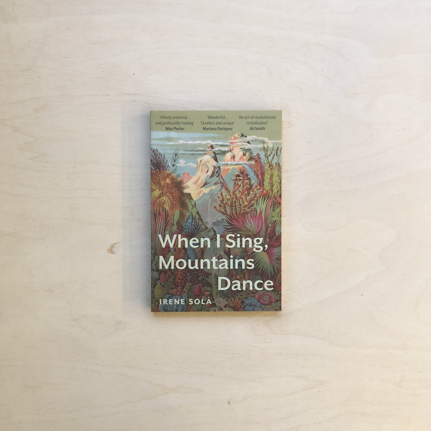 When I Sing, Mountains Dance - Softcover