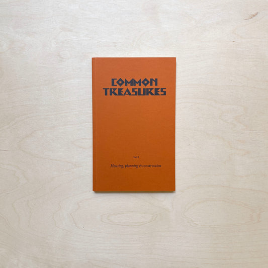 Common Treasures. Vol. 2. Housing, Planning & Construction