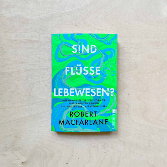 Sind Flüsse Lebewesen? - Ullstein Taschenbuch