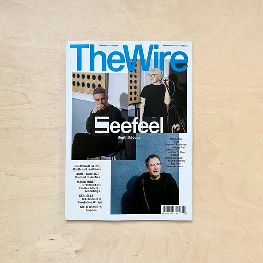 Wire Magazine 508 - June 2026 - Seefeel