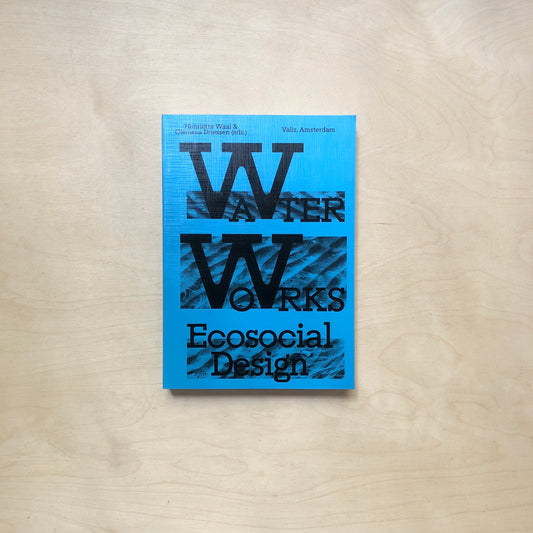 Water Works - Ecosocial Design