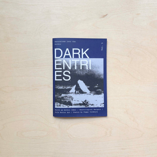 Dark Entries - Issue 5 - Excursions into the Gothic