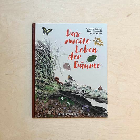 Das zweite Leben der Bäume