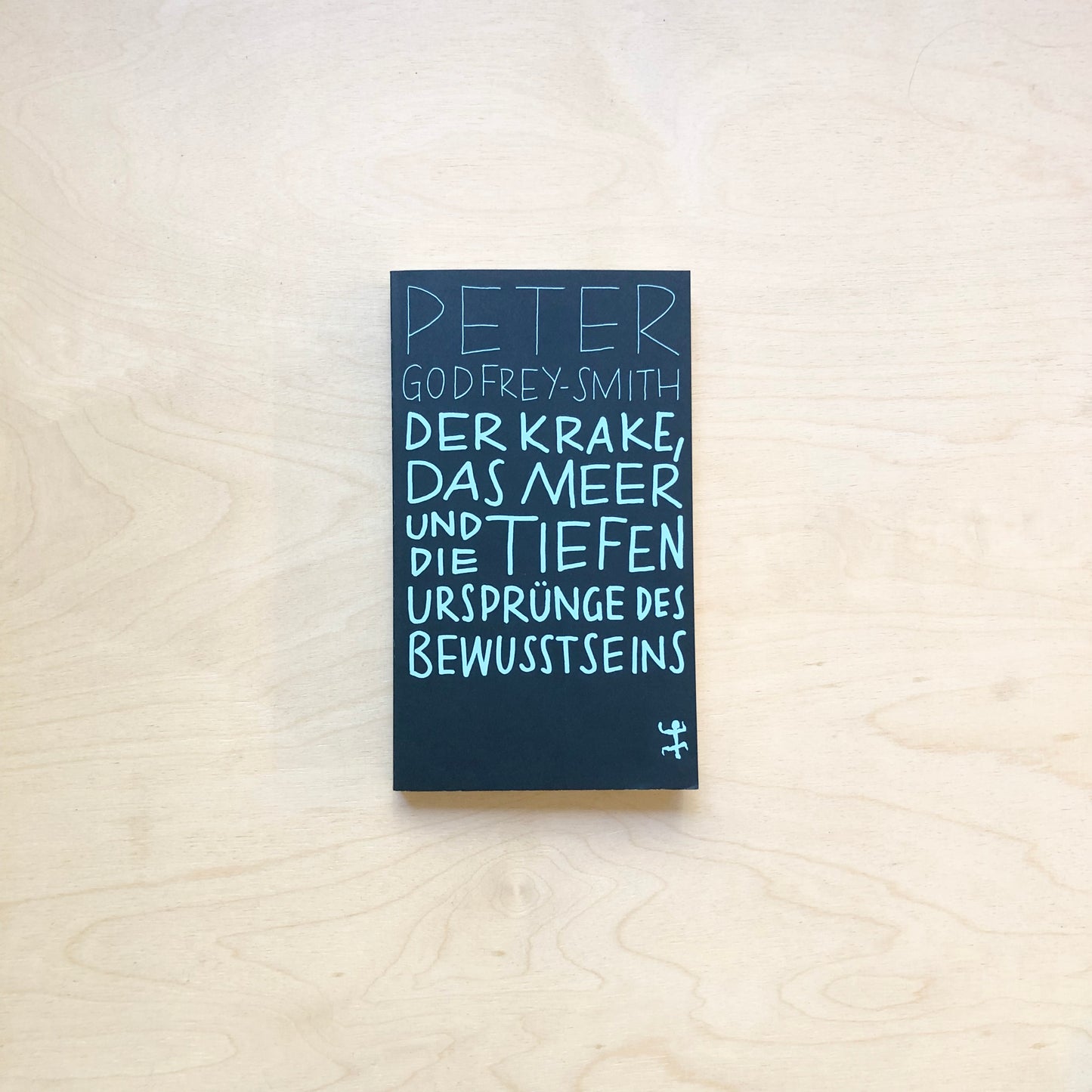 Der Krake, das Meer und die tiefen Ursprünge des Bewusstseins - Taschenbuch