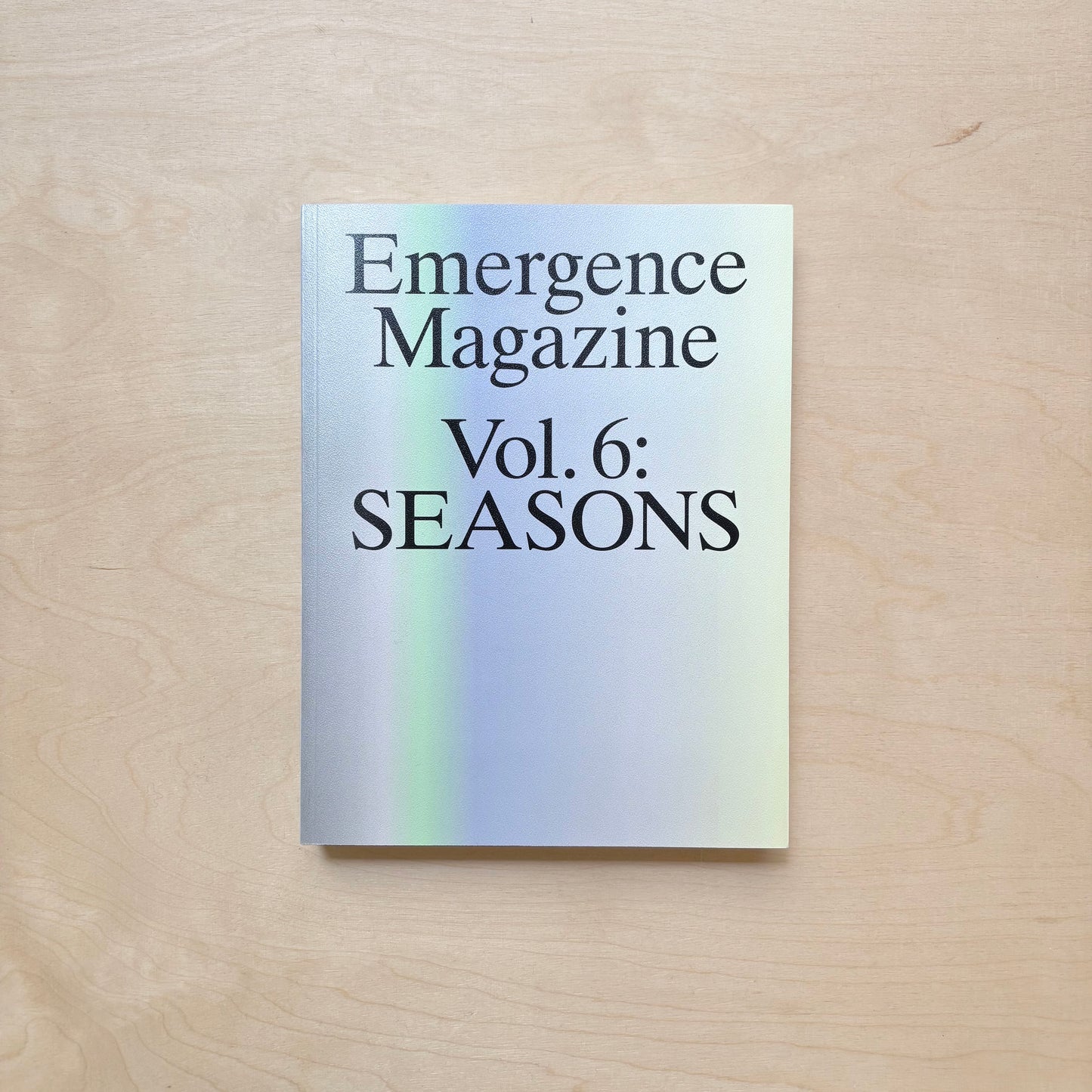 Emergence Magazine Vol. 6: Seasons