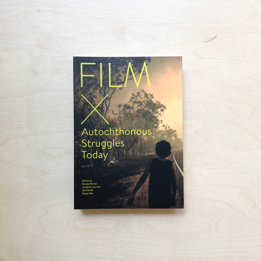 Film X Autochthonous Struggles Today