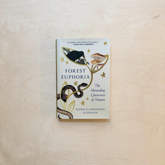 Forest Euphoria - The Abounding Queerness of Nature