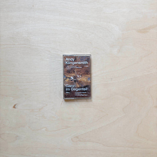 Ganz im Gegenteil - Andy Klingensmith - Tape