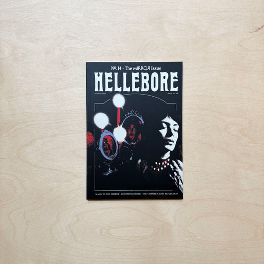Hellebore #14: The Mirror Issue