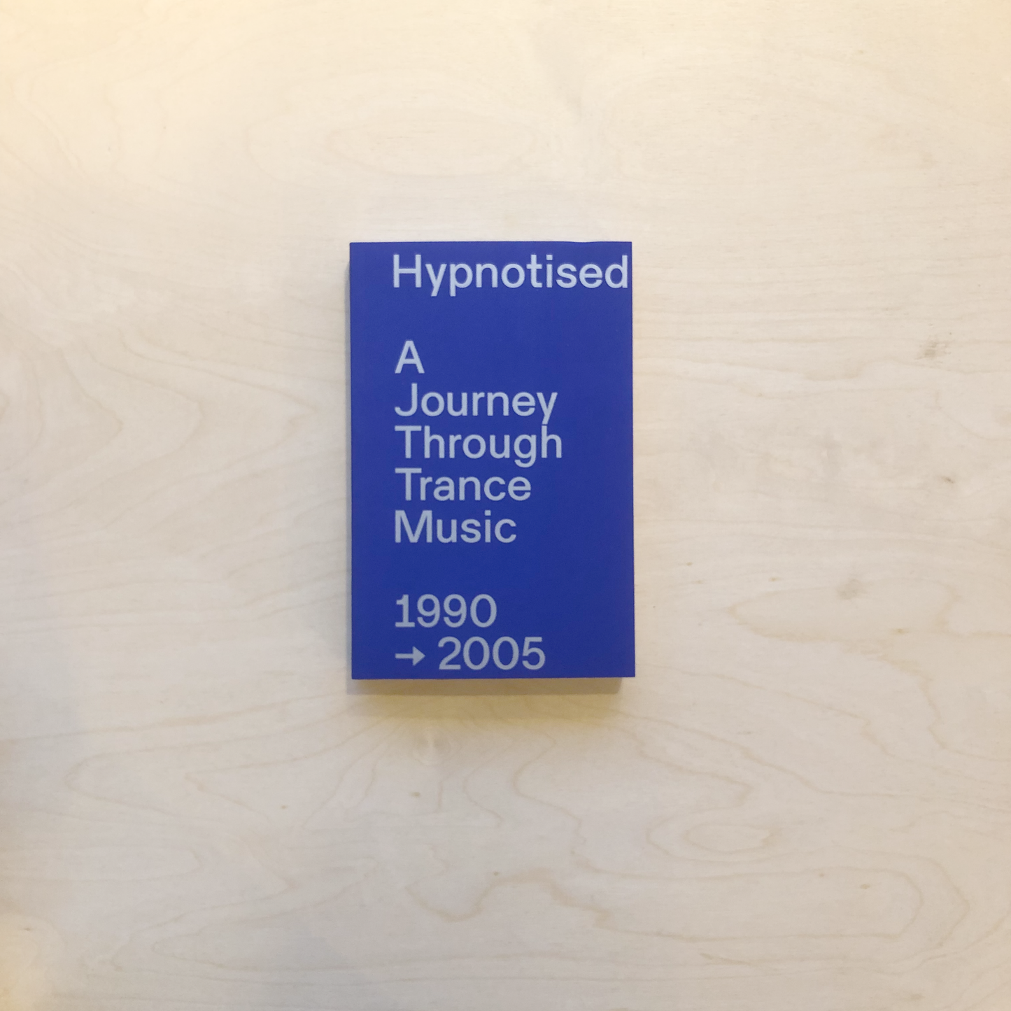 Hypnotised: A Journey Through Trance Music 1990-2005