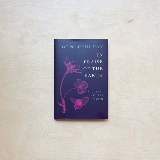 In Praise of the Earth: A Journey into the Garden