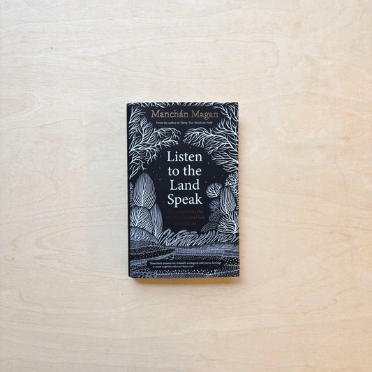 Listen to the Land Speak: A Journey into the wisdom of what lies beneath us