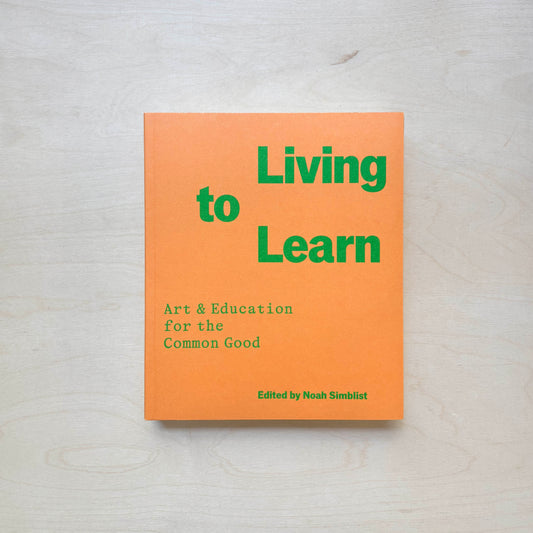 Living to Learn - Art & Education for the Common Good