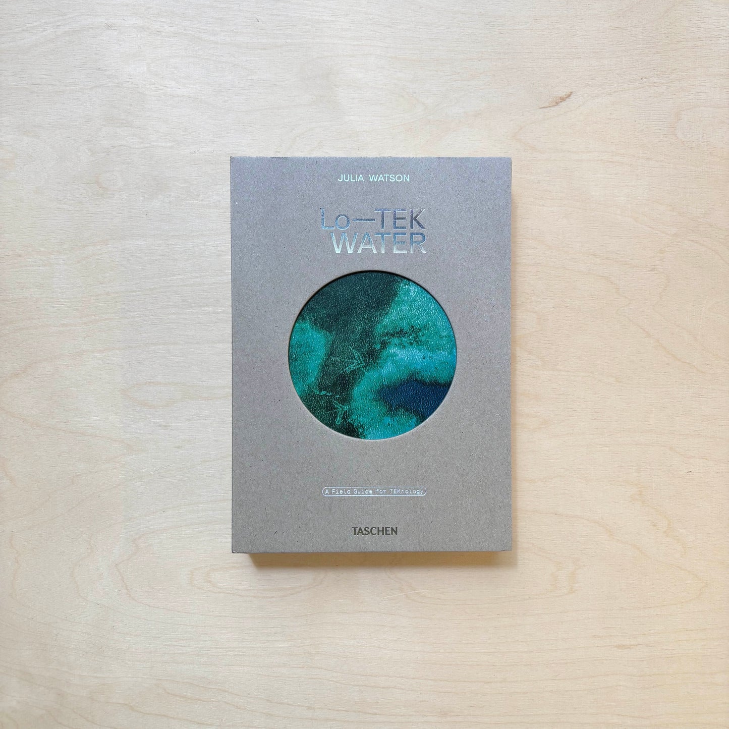 Lo—TEK - Water - A Field Guide for TEKnology