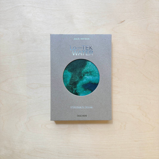 Lo—TEK - Water - A Field Guide for TEKnology