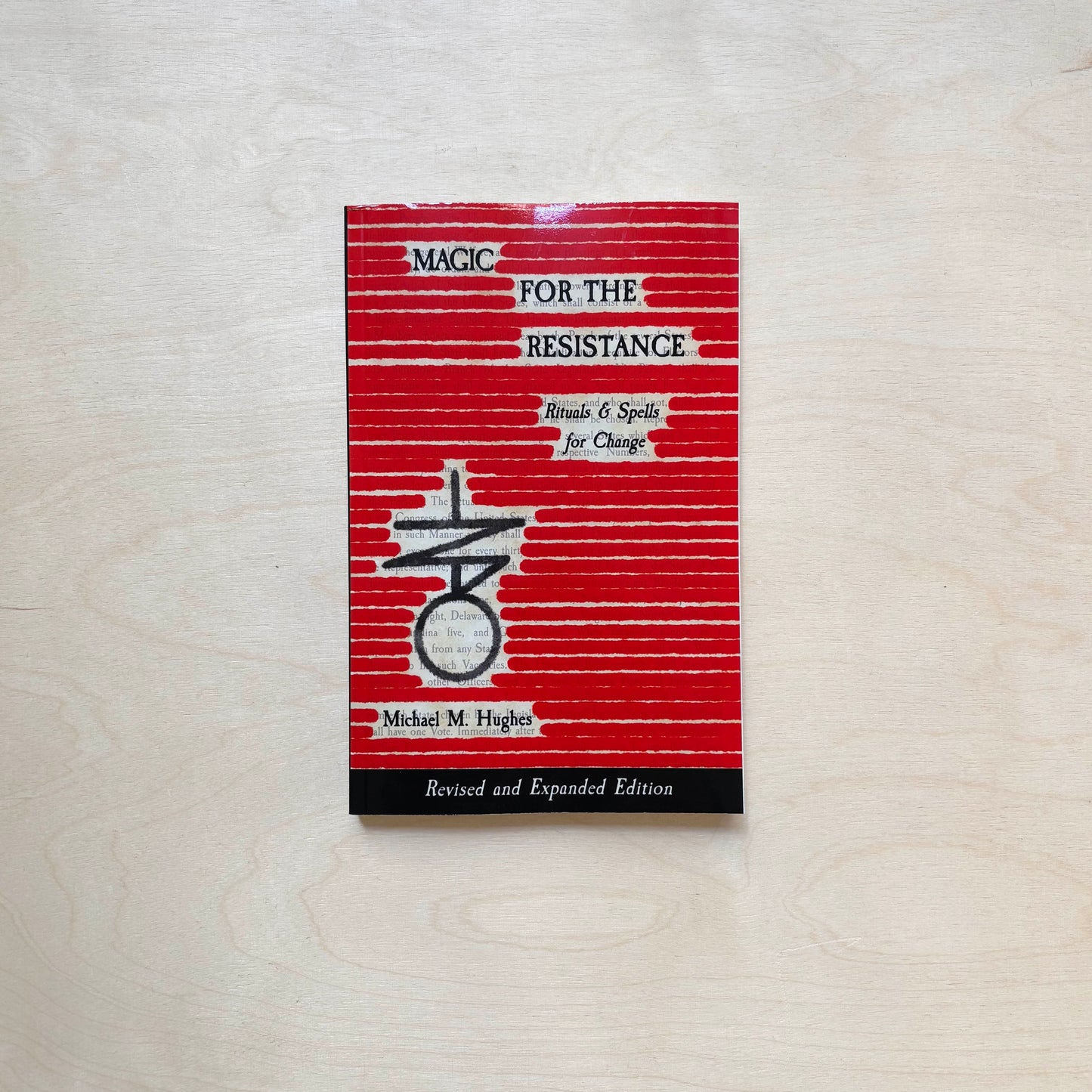 Magic for the Resistance - Rituals & Spells for Change - revised and expanded edition