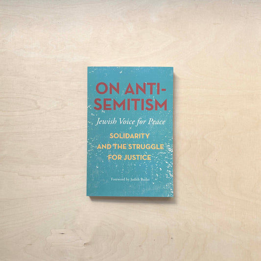 On Antisemitism - Solidarity and the Struggle for Justice