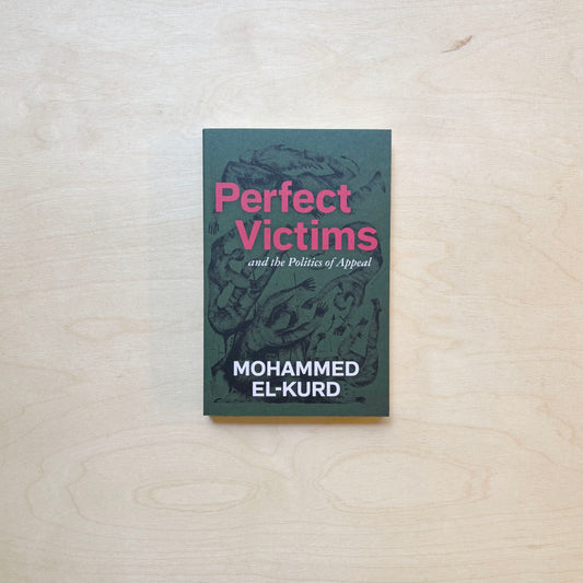 Perfect Victims and the Politics of Appeal