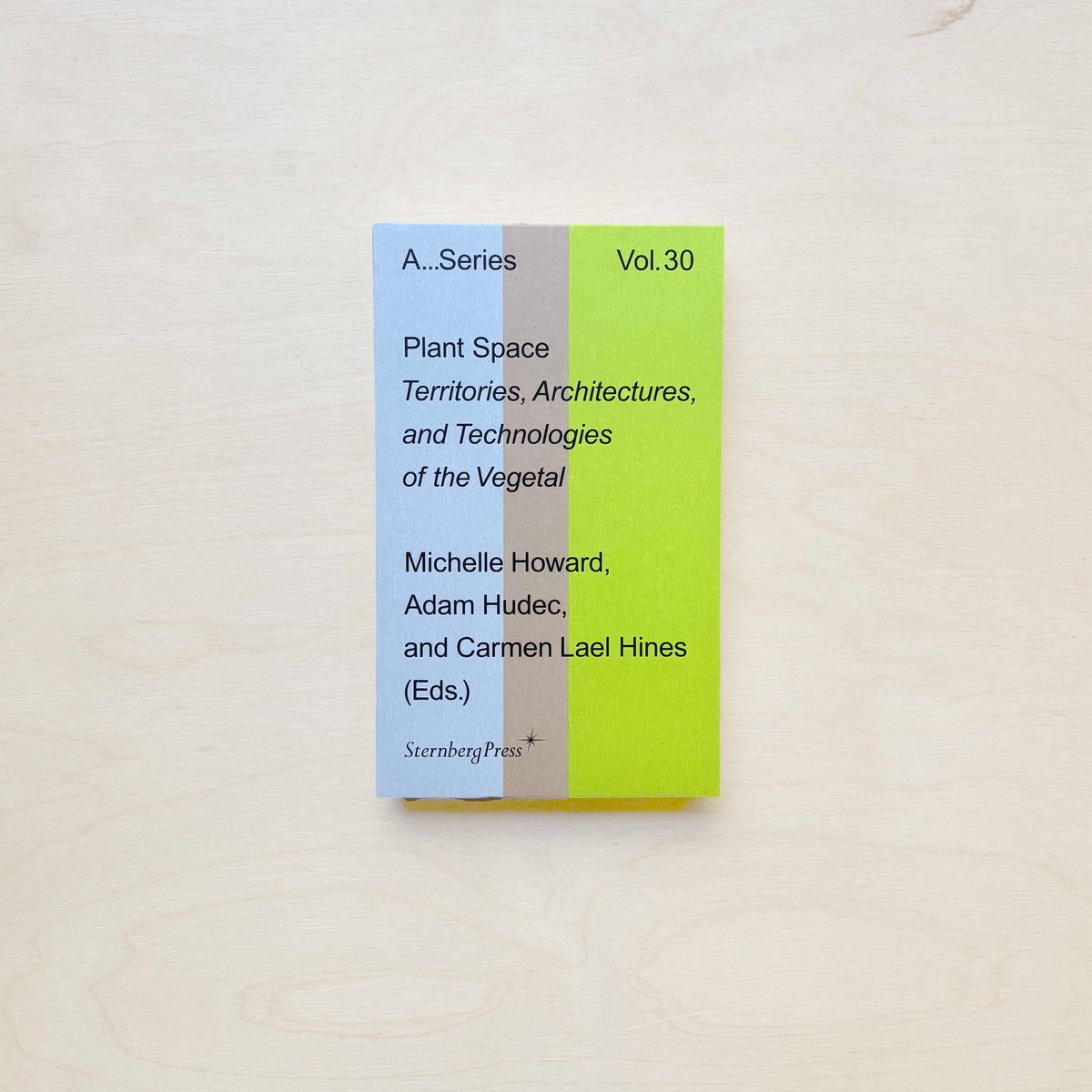 Plant Space - Territories, Architectures and Technologies of the Vegetal