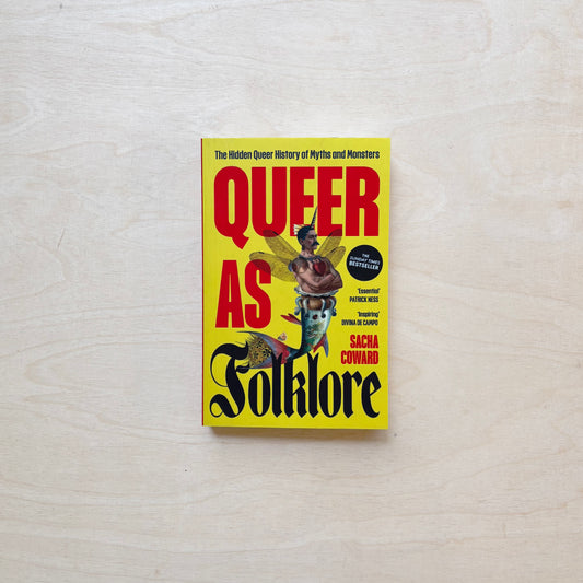 Queer as Folklore - The Hidden Queer History of Myths and Monsters