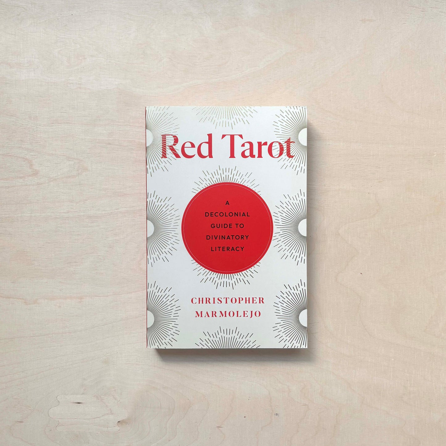Red Tarot - A Decolonial Guide to Divinatory Literacy