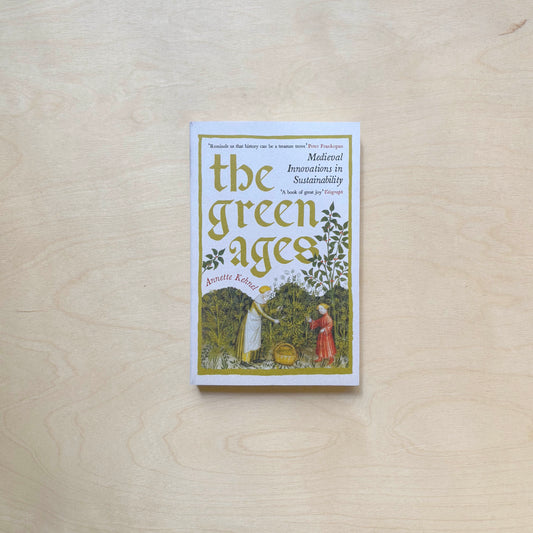 The Green Ages - Medieval Innovations in Sustainability