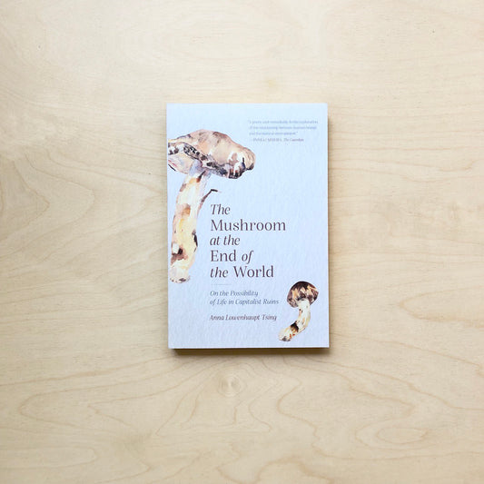 The Mushroom at the End of the World - New Paperback edition