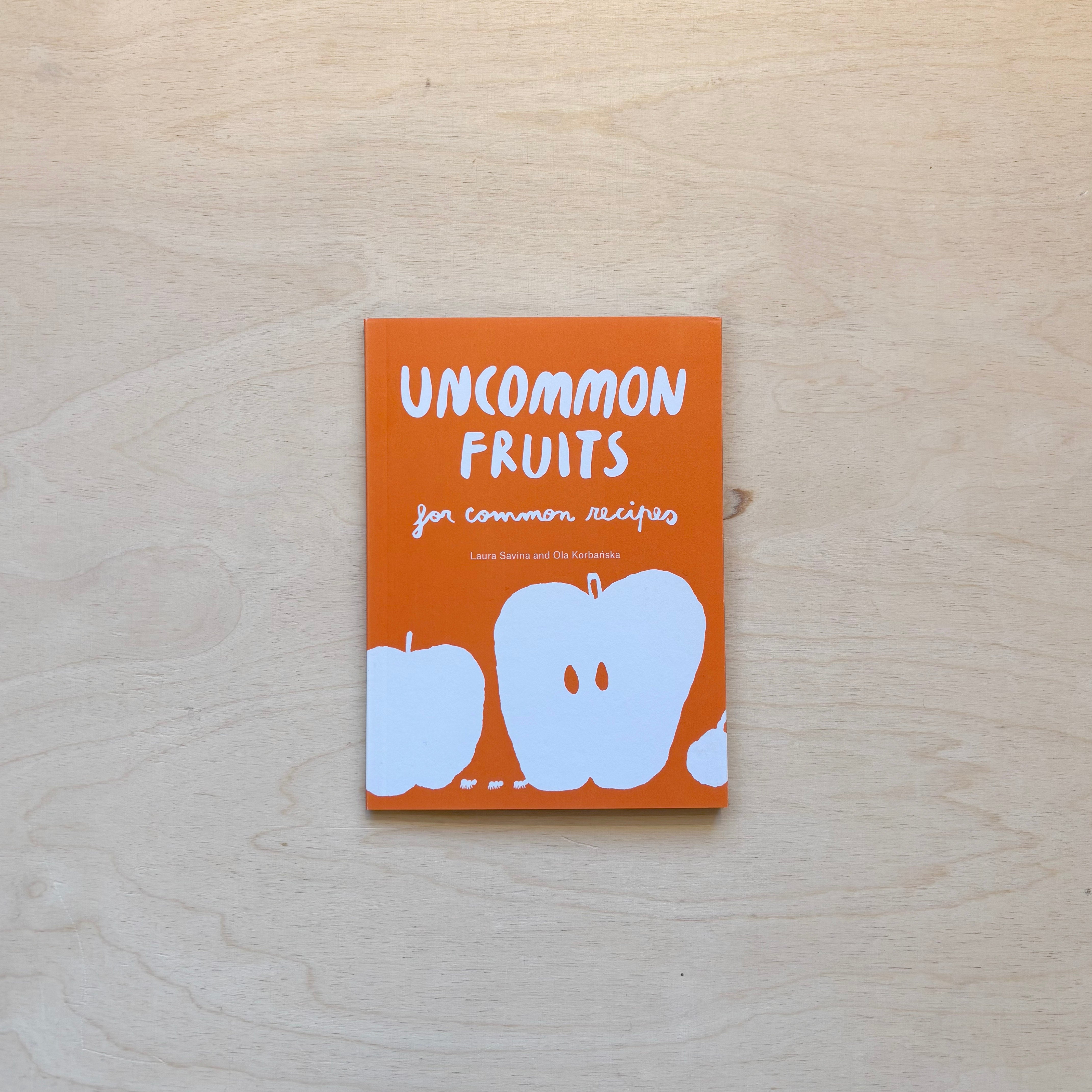 Uncommon Fruits for Common Recipes – Zabriskie Buchladen für Kultur und ...
