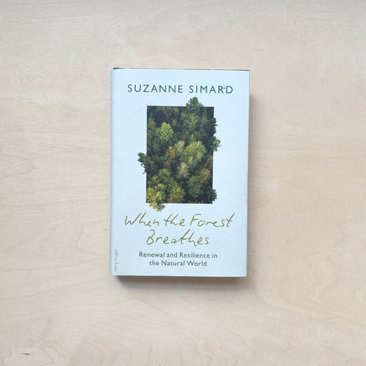 When the Forest Breathes - Renewal and Resilience in the Natural World