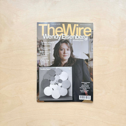 Wire Magazine 506 - April 2026 - Wendy Eisenberg