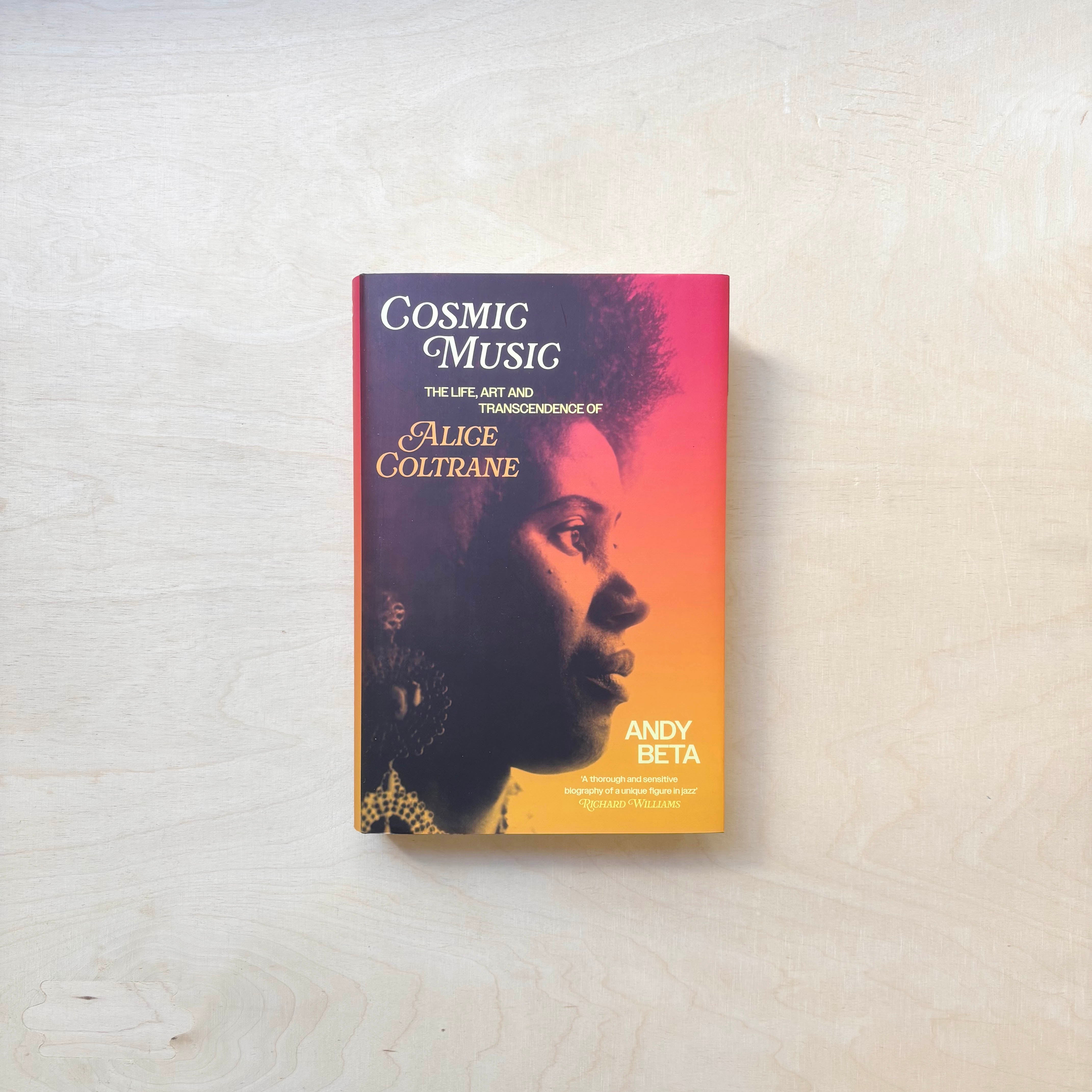 Cosmic Music - The Life, Art and Transcendence of Alice Coltrane