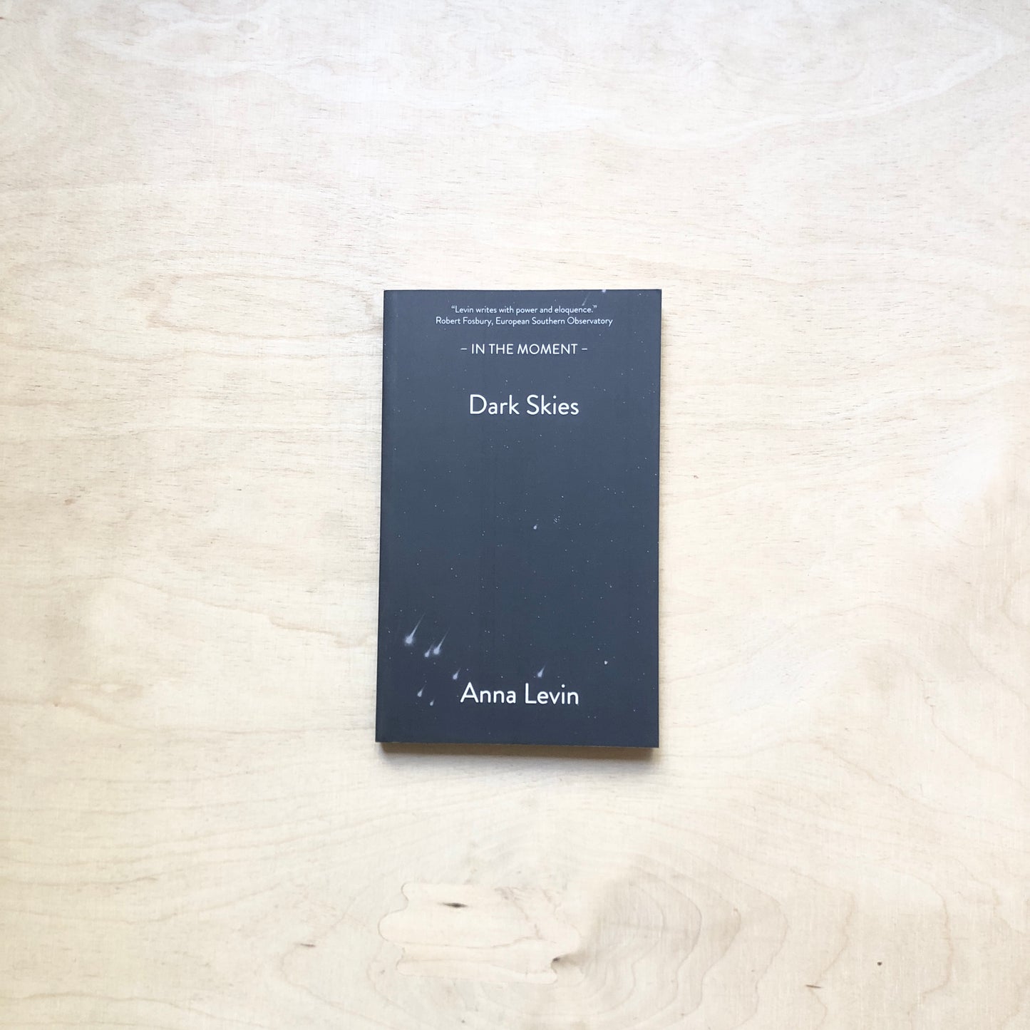 Dark Skies - In The Moment Series