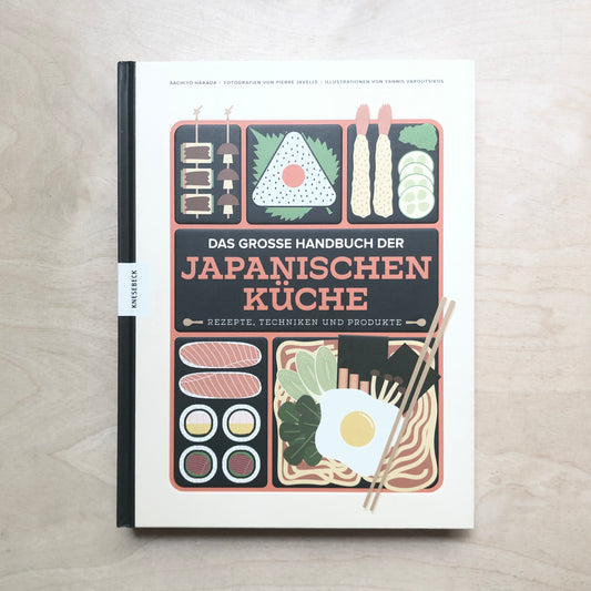 Das große Handbuch der japanischen Küche - Rezepte, Techniken und Produkte