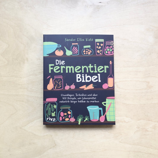 Die Fermentier-Bibel