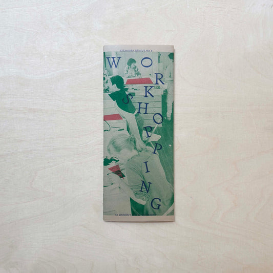 Efemmera Reissue #8: Workshopping at WSW