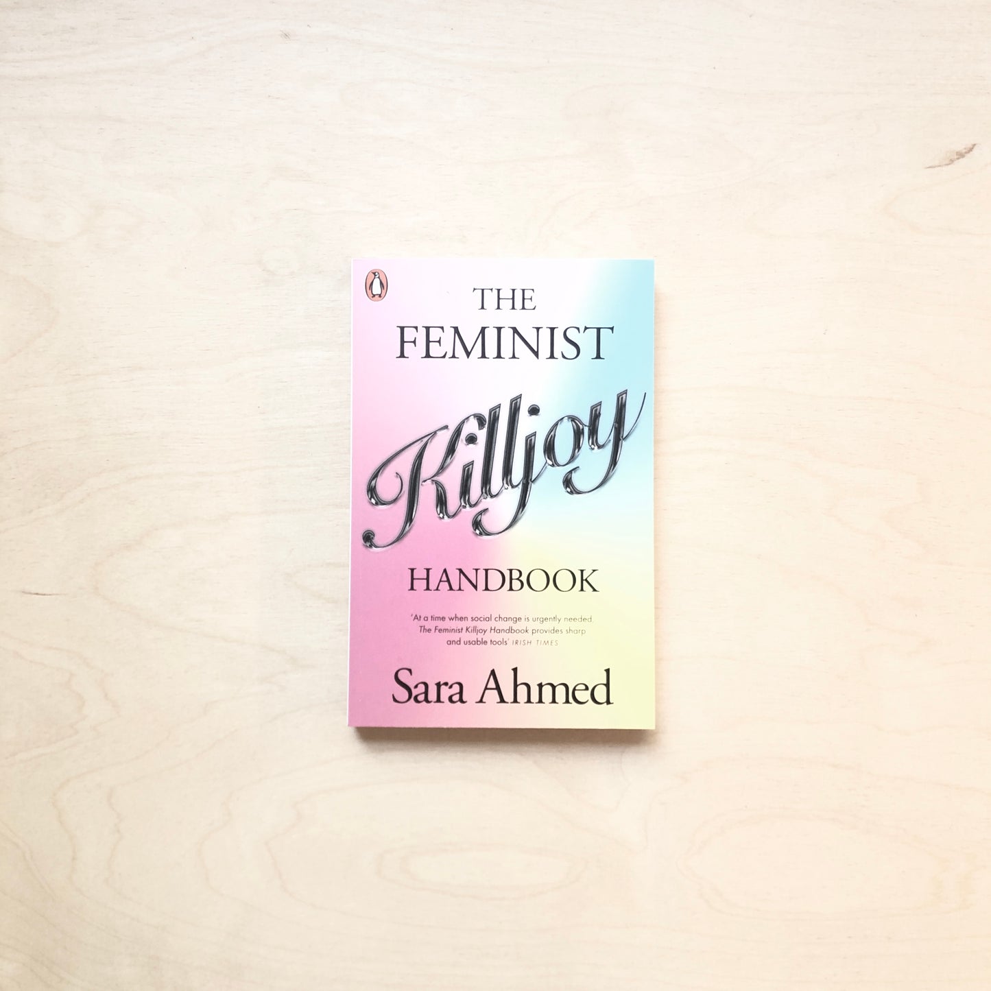 The Feminist Killjoy Handbook