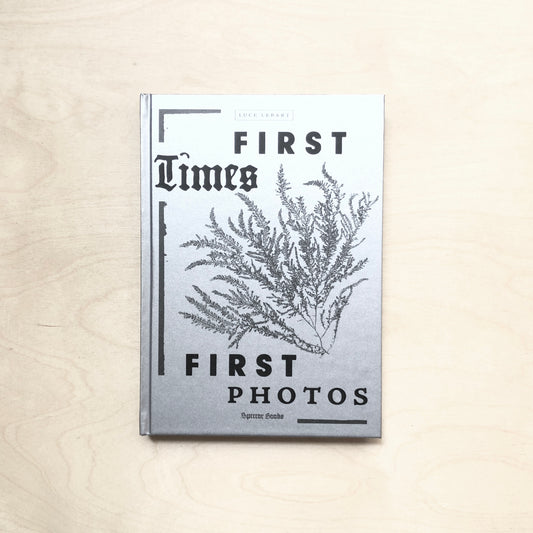 First Times / First Photos