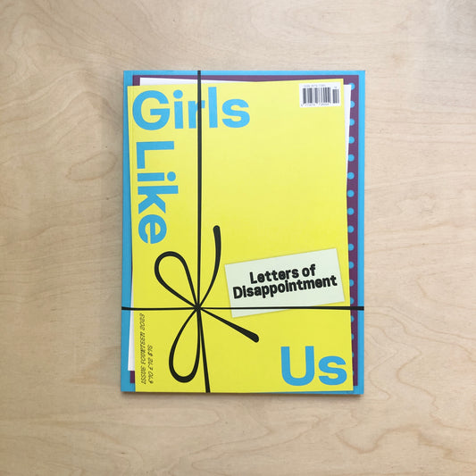 Girls Like Us Issue #14 – Letters of Disappointment