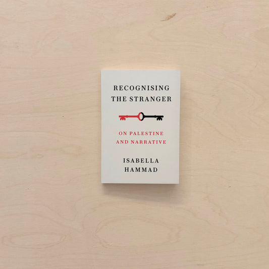 Recognising the Stranger - On Palestine and Narrative