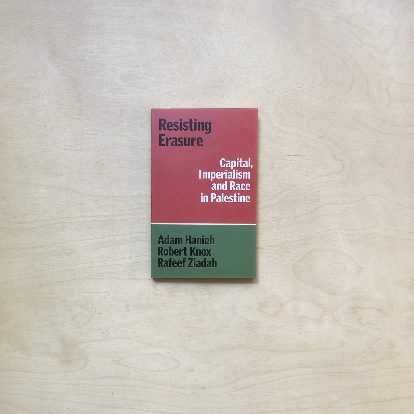 Resisting Erasure: Capital, Imperialism and Race in Palestine