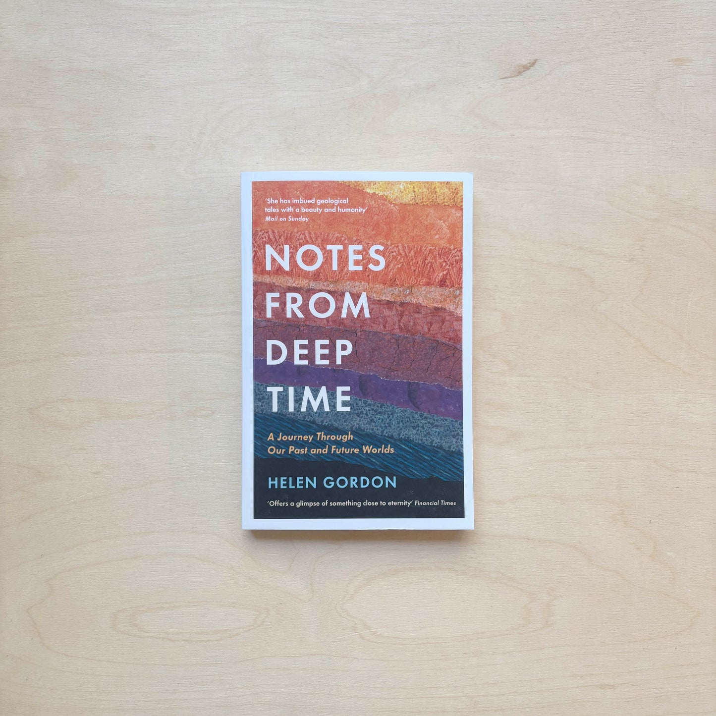 Notes from Deep Time - A Journey Through Our Past and Future Worlds