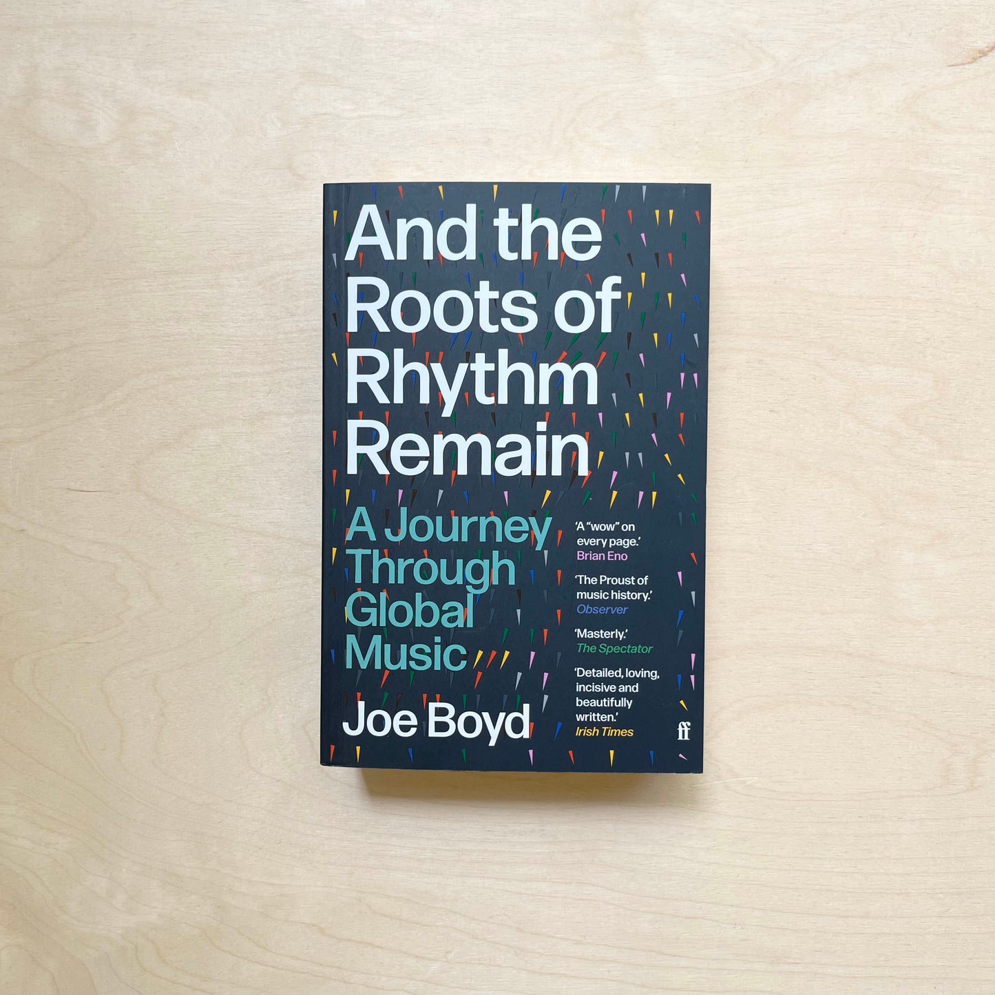 And the Roots of Rhythm Remain: A Journey Through Global Music - Paperback