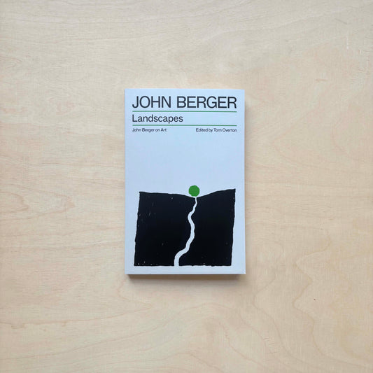 Landscapes - John Berger on Art