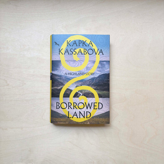 Borrowed Land - A Highland Story