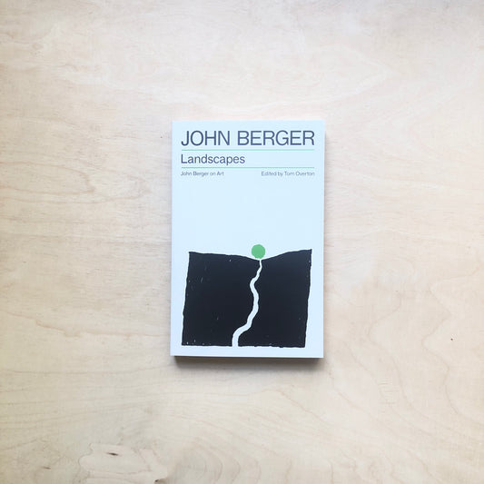 Landscapes - John Berger on Art