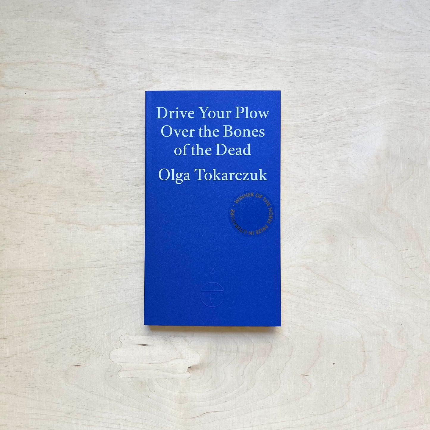 Drive Your Plow Over the Bones of the Dead - Paperback